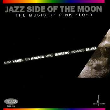 SACD Sam Yahel: Jazz Side Of The Moon (The Music Of Pink Floyd)