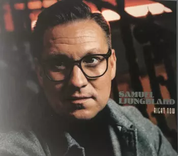 Samuel Ljungblahd: Right Now