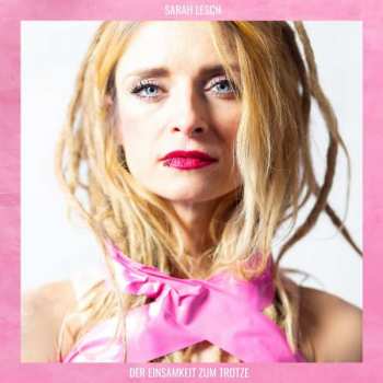 2LP Sarah Lesch: Der Einsamkeit zum Trotze