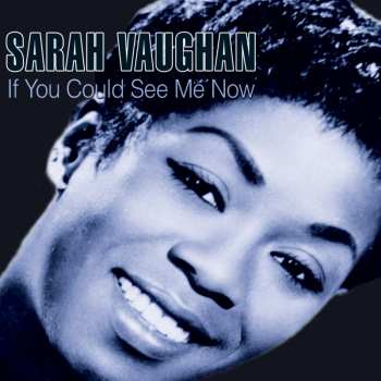 Album Sarah Vaughan: If You Could See Me Now
