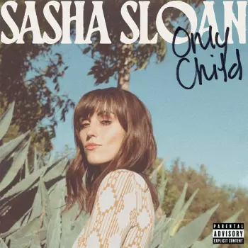 Sasha Sloan: Only Child