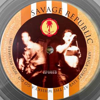 LP Savage Republic: Africa Corps Live At The Whisky A Go Go 30th December 1981 LTD | NUM | CLR