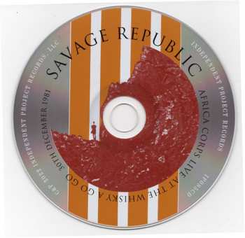 CD Savage Republic: Africa Corps - Live At The Whisky A Go Go - 30th December 1981