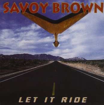 CD Savoy Brown: Let It Ride