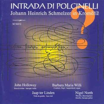 Album Schmelzer / Holloway / Linden / Willi / Theorbo: Intrada Di Polcinelli