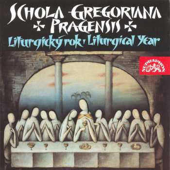 CD Schola Gregoriana Pragensis: Liturgický Rok - Liturgical Year