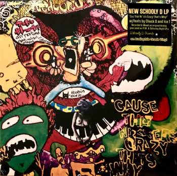 Album Schoolly D: Cuz That Ni**a's Crazy! That’s Why!