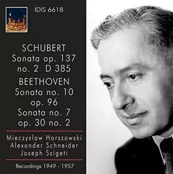 Sonata Op. 137 No. 2 D 385 / Sonata No. 10 Op. 96, Sonata No 7 Op. 30 No. 2
