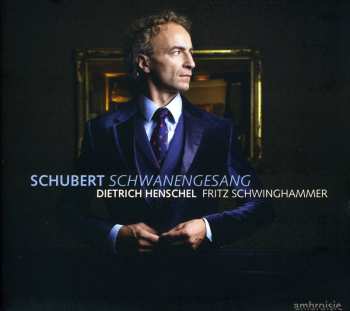 CD Franz Schubert: Schwanengesang