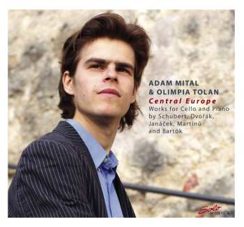 CD Schubert / Dvorak / Mital / Tolan: Central Europe: Works For Cello & Piano