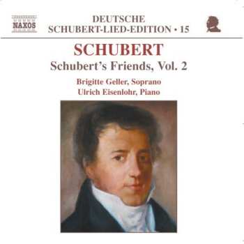 Album Schubert / Geller / Eisenlohr: Schubert's Friends 2