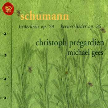 Album Robert Schumann: Liederkreis Op. 24 ∙ Kerner-Lieder Op. 35