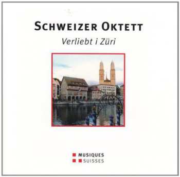 CD Schweizer Oktett - Verliebt I / Various: Schweizer Oktett - Verliebt I / Various