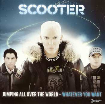 2CD Scooter: Jumping All Over The World - Whatever You Want