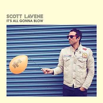SP Scott Lavene: It's All Gonna Blow