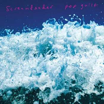 LP Screamfeeder: Pop Guilt