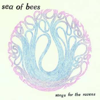 CD Sea Of Bees: Songs For The Ravens
