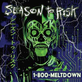 Album Season To Risk: 1-800-Meltdown