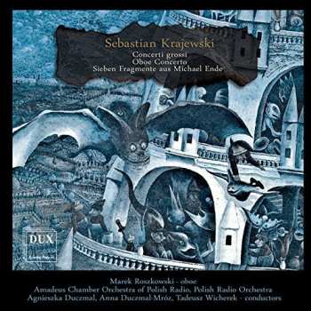 CD Polska Orkiestra Radiowa: Concerti Grossi / Oboe Concerto / Sieben Fragmente Aus Michael Ende