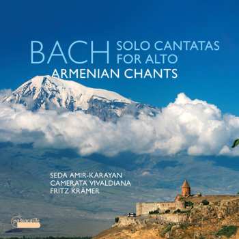 Album Seda Amir-Karayan: Bach: Solo Cantatas For Alto & Armenian Chants