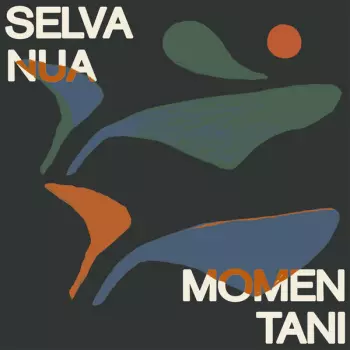 Selva Nua: Momentani