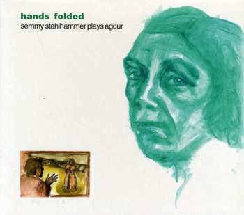 Album Semmy Stahlhammer: Hands Folded