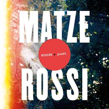 LP Senore Matze Rossi: Wunder.punkt