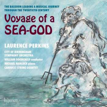 2CD City Of Birmingham Symphony Orchestra: Voyage Of A Sea-God