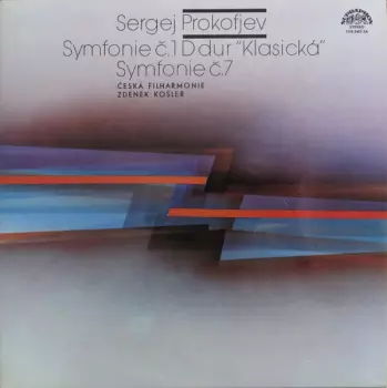 Sergei Prokofiev: Symfonie Č. 1 D Dur "Klasická" / Symfonie Č. 7