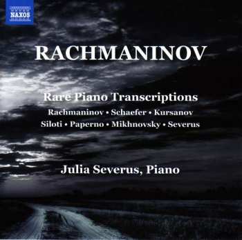 CD Sergei Vasilyevich Rachmaninoff: Rare Piano Transcriptions