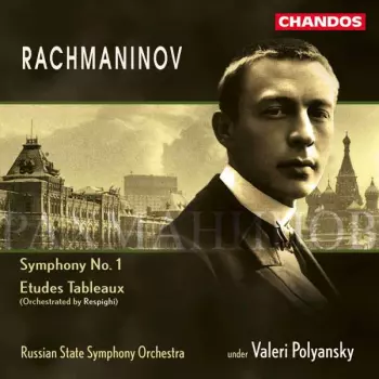 Sergei Vasilyevich Rachmaninoff: Symphony No. 1 / Etudes-Tableaux
