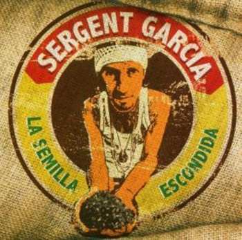 Album Sergent Garcia: La Semilla Escondida