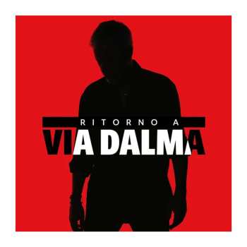 Album Sergio Dalma: Ritorno A Via Dalma