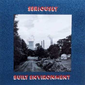 LP SERIOUSLY: Built Environment