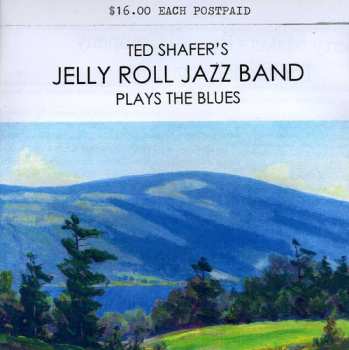 Album Shafer,ted / Jelly Roll Jazz Band: Plays The Blues