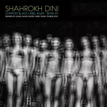 Shahrokh Dini: Remix EP