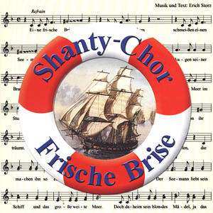 CD Shanty-chor Frische Brise: Eine Frische Brise Und 'ne Buddel Rum