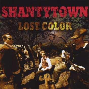 Album Shantytown: Lost Color