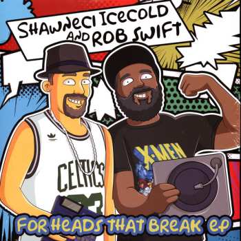 Album Rob Swift: For Heads That Break EP