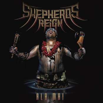 CD Shepherds Reign: Ala Mai