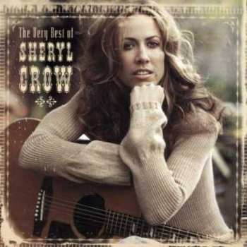 CD Sheryl Crow: The Very Best Of Sheryl Crow