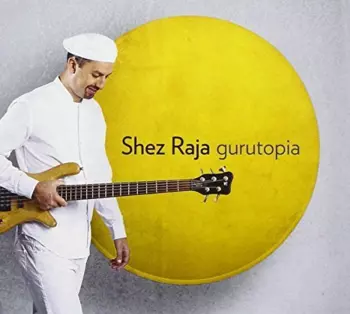 Shez Raja: Gurutopia