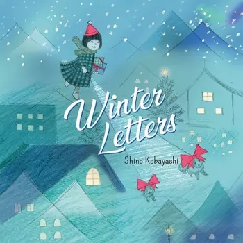 Shino Kobayashi: Winter Letters