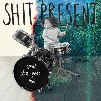 Album Shit Present: What Still Gets Me
