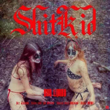 ShitKid: Duo Limbo​ / ​"Mellan Himmel å Helvete"