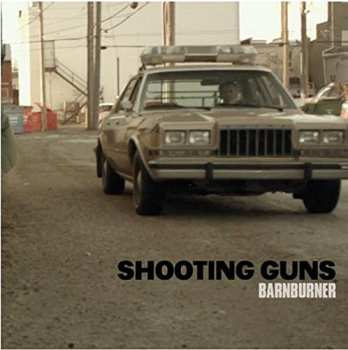 Album Shooting Guns: Barnburner