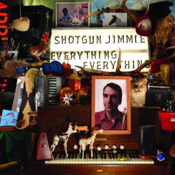 CD Shotgun Jimmie: Everything, Everything