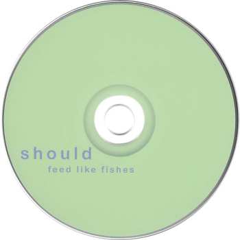 CD Should: Feed Like Fishes