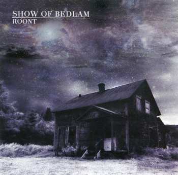 CD Show Of Bedlam: Roont