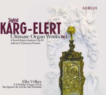 Album Sigfrid Karg-Elert: Ultimate Organ Works Vol. 5